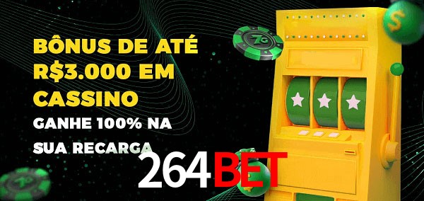 264bet melhor bônus de depósito